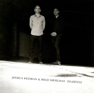 Joshua Redman, Brad Mehldau: Nearness - CD Foto #1