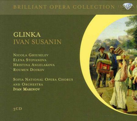 Nicola Ghiuselev, Elena Stoyanova, Sofia National Opera and Chorus, Ivan Marinov: Glinka: Ivan Susanin - CD