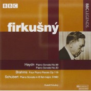 Rudolf Firkušný: Haydn, Brahms, Schubert:  Piano Sonata No. 59 , Piano Sonata No. 33 , Four Piano Pieces, Op. 119 , Piano Sonata, D. 960 - CD