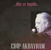 Edip Akbayram: Dün ve Bugün - CD