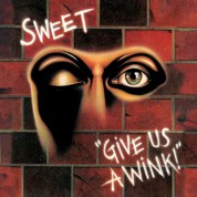 The Sweet: Give Us A Wink - Plak