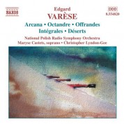Christopher Lyndon-Gee: Varese: Orchestral Works, Vol. 1 - Arcana / Integrales / Deserts - CD
