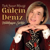 Gülçin Deniz: Unutulmayan Şarkılar - CD