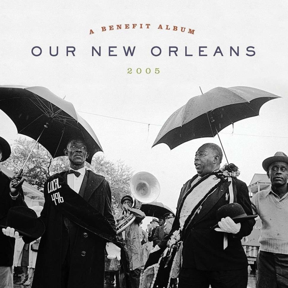 Çeşitli Sanatçılar - Our New Orleans 2005 (Expanded Edition)