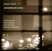 Dejan Terzic: Underground Diaspora - CD