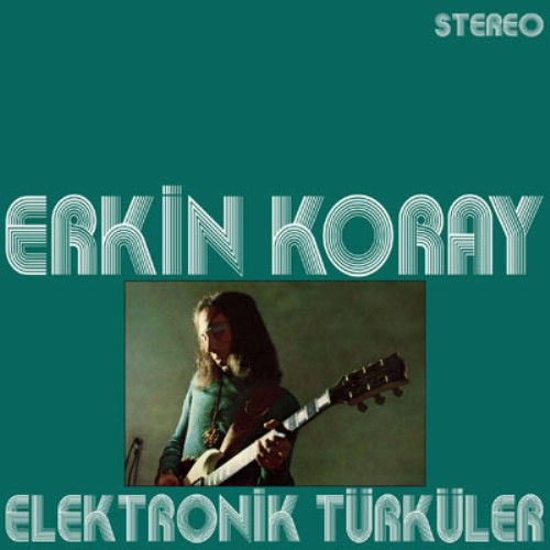 Erkin Koray: Elektronik Türküler - Plak Foto #1