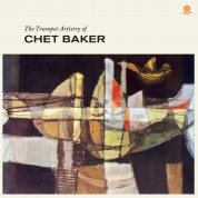 Chet Baker: The Trumpet Artistry Of Chet Baker + 2 Bonus Tracks! (LP Collector's Edition Strictly Limited To 500 Copies!) - Plak