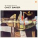 The Trumpet Artistry Of Chet Baker + 2 Bonus Tracks! (LP Collector's Edition Strictly Limited To 500 Copies!) - Plak