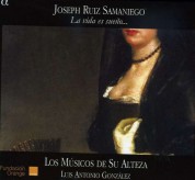 Luis Antonio Gonzalez, Los Musicos De Su Alteza: Samaniego: La Vida Es Sueno - CD