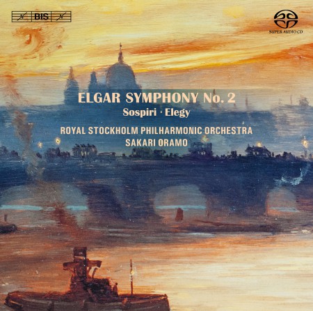 Royal Stockholm Philharmonic Orchestra, Sakari Oramo: Elgar: Symphony No.2 - SACD