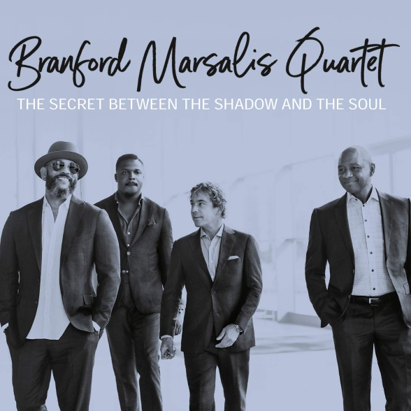 Branford Marsalis Quartet - Secret Between the Shadow and the Soul