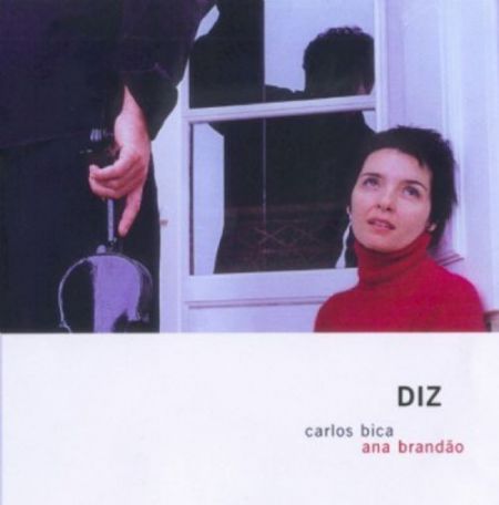 Carlos Bica, Ana Brandao: Diz - CD