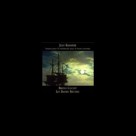 Les Basses Reunies, Bruno Cocset: Jean Barriere- Sonates pour le violoncelle avec la basse continue - CD