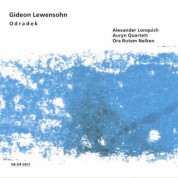 Auryn Quartett, Alexander Lonquich, Ora Rotem Nelken: Gideon Lewensohn: Odradek - CD