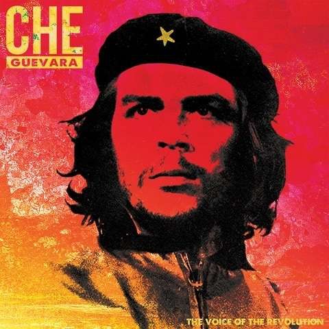 Che Guevara - The Voice Of The Revolution