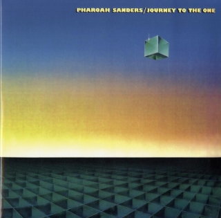Pharoah Sanders: Journey To The One - Plak