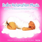 Çeşitli Sanatçılar: Baby Relaxation Music - CD