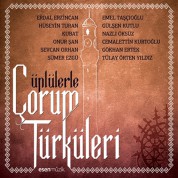 Çeşitli Sanatçılar: Ünlülerle Çorum Türküleri - CD