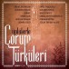 Ünlülerle Çorum Türküleri - CD