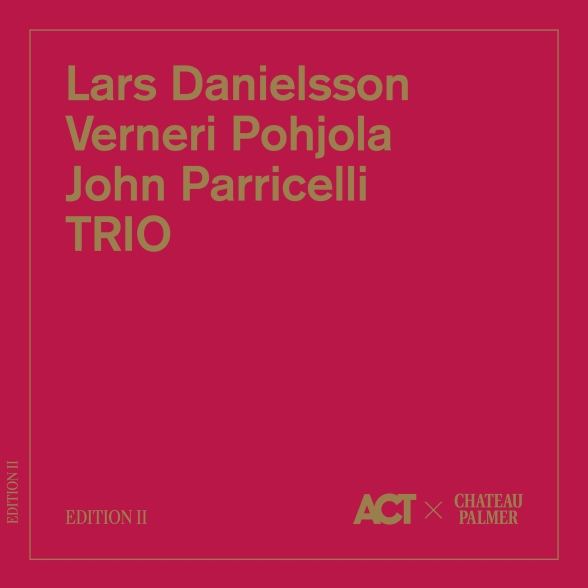Lars Danielsson, Verneri Pohjola, John Parricelli - Trio (Özel Set / İmzalı Baskı)