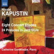Catherine Gordeladze: Kapustin: 8 Concert Etudes - 24 Preludes - CD