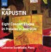 Kapustin: 8 Concert Etudes - 24 Preludes - CD
