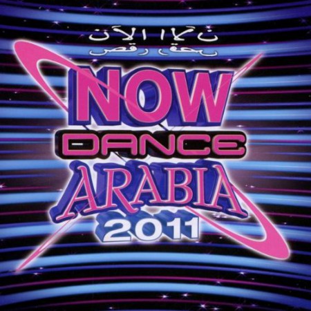 Çeşitli Sanatçılar: Now Dance Arabia 2011 - CD