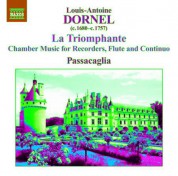 Passacaglia: Dornel: Chamber Music for Recorders, Flute and Continuo - CD