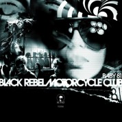 Black Rebel Motorcycle Club: Baby 81 - CD