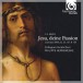 J.S. Bach: Jesu, deine Passion - CD