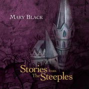 Mary Black: Stories For The Steeples - Plak
