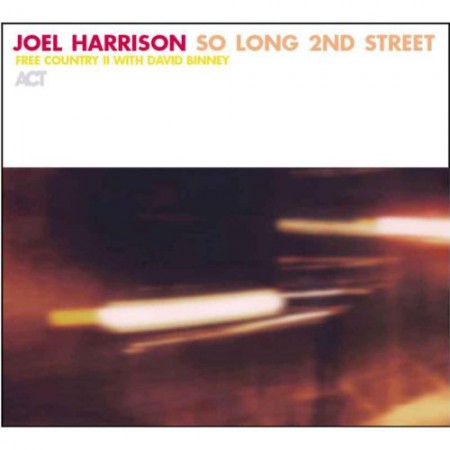 Joel Harrison: So Long 2nd Street - Free Country Ii - CD