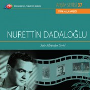 Nurettin Dadaloğlu: TRT Arşiv Serisi 37 - Solo Albümler Serisi - CD