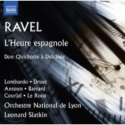 Leonard Slatkin, Orchestre National de Lyon: Ravel: L'heure Espagnole, Don Quichotte a Dulcinee - CD