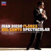 Juan Diego Flórez, Orquestra De La Comunitat Valenciana, Daniel Oren: Bel Canto Spectacular - CD