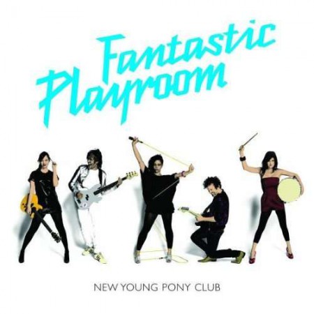 New Young Pony Club: Fantastic Playroom - CD