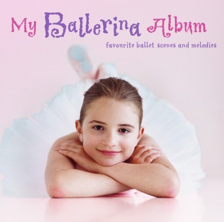 Çeşitli Sanatçılar: My Ballerina Album - CD