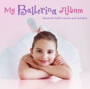 Çeşitli Sanatçılar: My Ballerina Album - CD