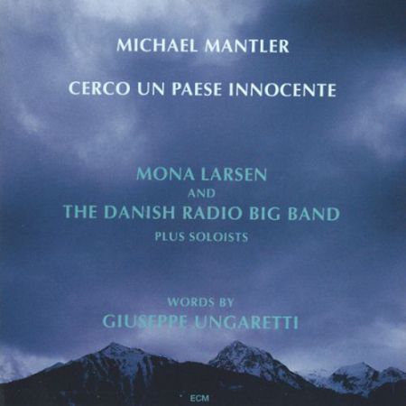 Michael Mantler: Cerco un paese Innocente - CD