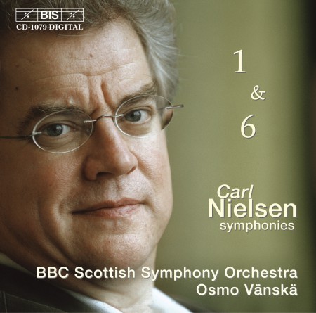 BBC Scottish Symphony Orchestra, Osmo Vänskä: Carl Nielsen: Symphonies 1 & 6 - CD