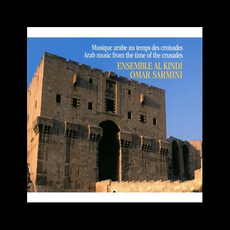 Le ensemble Al-Kindi: Arab Music from the Time of the Crusades - CD