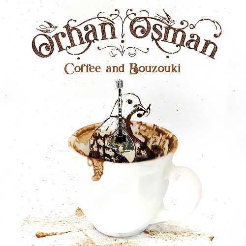 Buzuki Orhan Osman - Coffee and Bouzouki