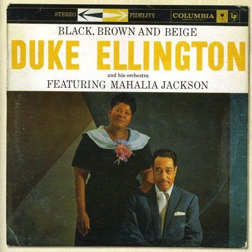 Duke Ellington, Mahalia Jackson: Black, Brown & Beige - CD Foto #1