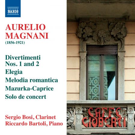 Riccardo Bartoli, Sergio Bosi: Magnani: Virtuoso Clarinet Works - CD