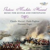 Paolo Pugliese, Claudio Maccari, Giovanni Togni: Giuliani & Moscheles & Hummel: Music for Guitar and Fortepiano - CD