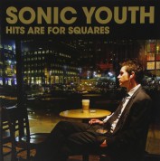 Sonic Youth: Hits Are For Square - CD