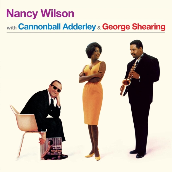 Nancy Wilson - With Cannonball Adderley & George Shearing