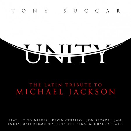 Tony Succar: Unity: The Latin Tribute To Michael Jackson - CD