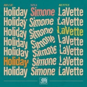 Billie Holiday, Nina Simone, Bettye Lavette - Original Grooves: Billie Holiday - Nina Simone - Bettye LaVette