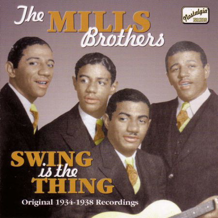 Mills Brothers: Swing Is The Thing (1934-1938) - CD